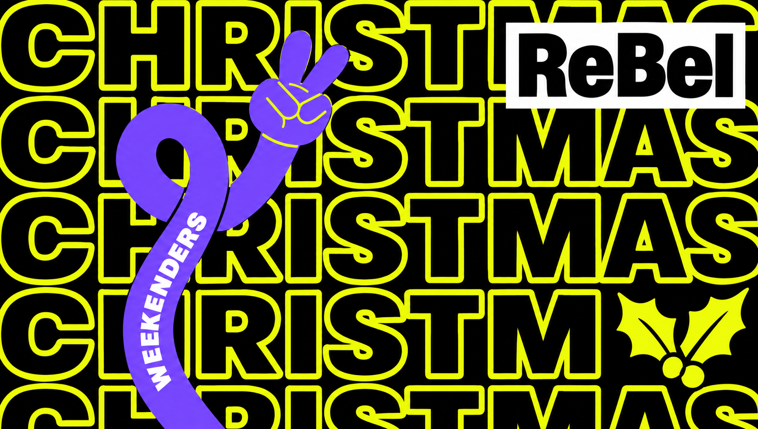 Christmas Weekenders at reBel Social, every Friday and Saturday through December